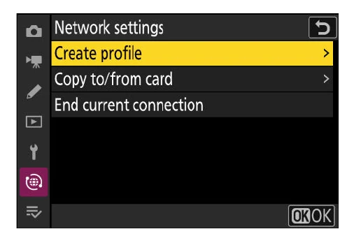 Nikon Z6III Network settings menu with Create profile selected